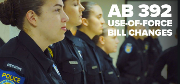 AB 392: Amended P.C. §§ 196 & 835a, and the Use of Deadly Force