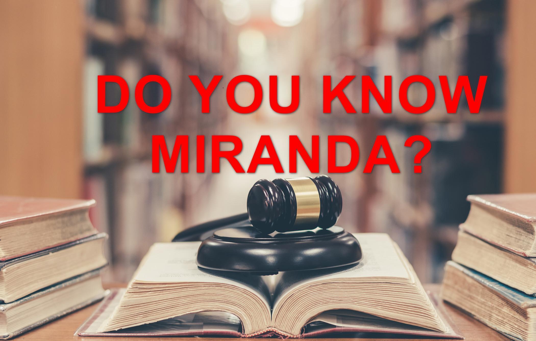 From the Classroom: Take This Quiz to See How Your Knowledge of Miranda Case Law Stacks Up